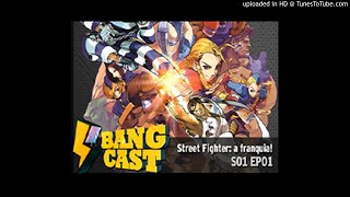 Bangcast Podcast do GameBang - Street Fighter a Franquia - S01E01