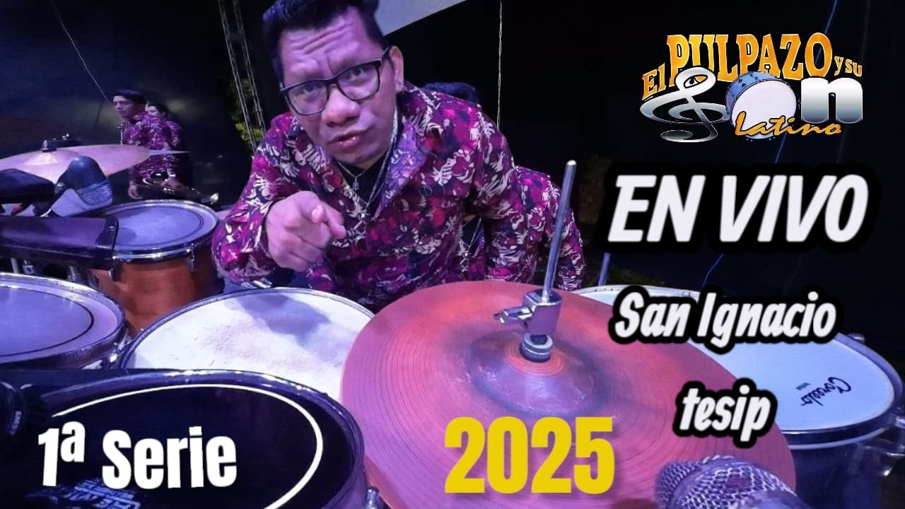 EL PULPAZO Y SU SON LATINO 🎤 EN VIVO SAN IGNACIO TESIP YUCATÁN 2025 🥁1ª Serie 