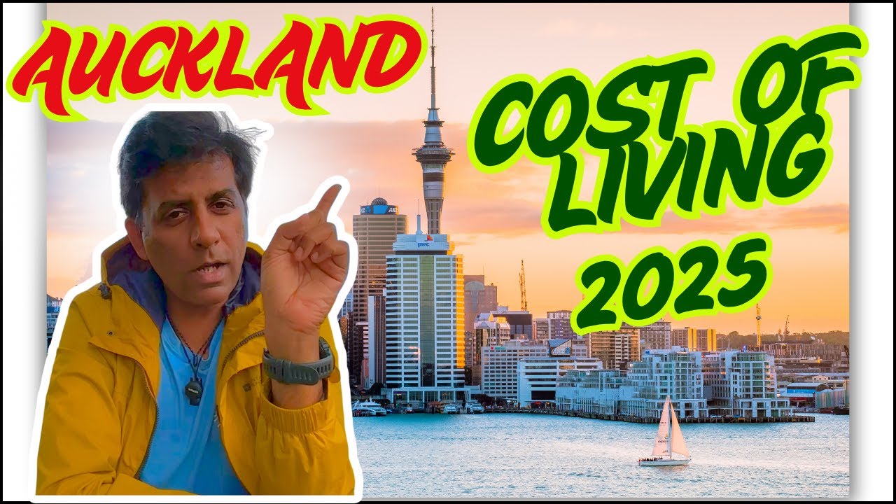 Auckland Cost of Living 2025 | Rent, Food & Daily Expenses - YouTube