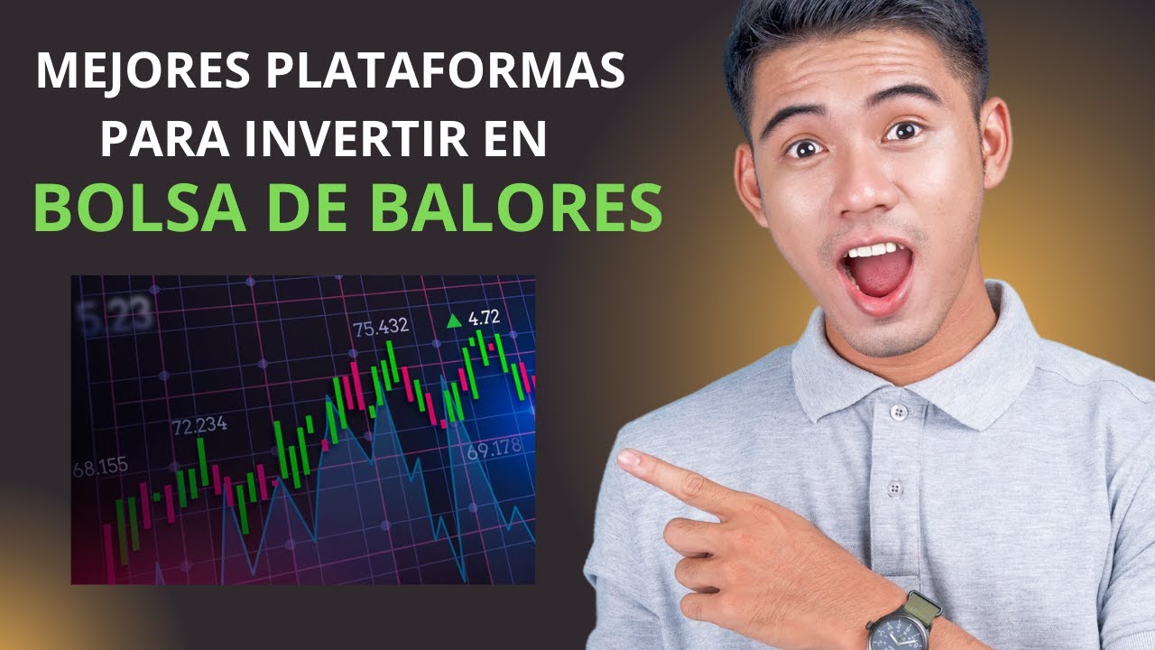 Las mejores PLATAFORMAS para INVERTIR en la BOLSA de BALORES este 2025 ...