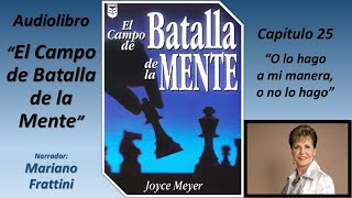 The Battlefield of the Mind - It's my way or no way!