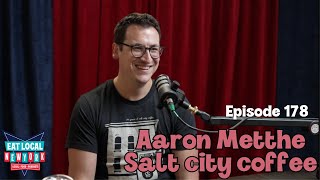 Aaron Metthe from Salt City Coffee