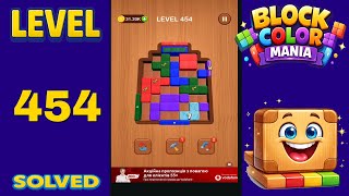 Block Color Mania – Level 454 | Fast & Clean Solution