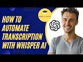 How to Automate Transcription with Whisper AI (Step-by-Step Setup) 2026 (Free Version)