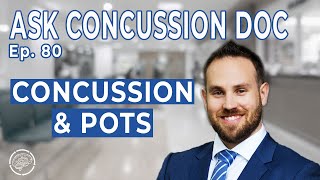 Concussion & POTS (Postural orthostatic tachycardia syndrome) | ACD Ep 80