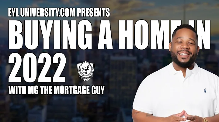 How to Buy a Home in 2022 with MG The Mortgage Guy