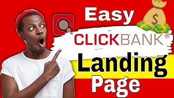 How To create a Landing Page For ClickBank - Fast and Easy