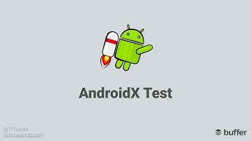 Victoria Gonda - Getting Started with AndroidX Test