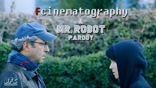 Mr. Robot Parody - fcinematography