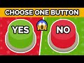 Choose one button  yes or no challenge