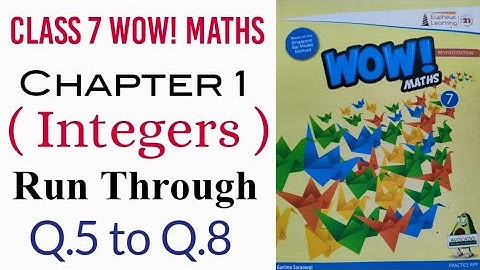 Run Through Exercise of Chapter 1 Q.5 to Q.8 Class 7 Wow Maths
