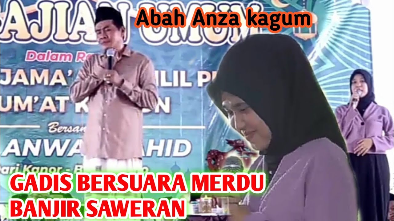 🔴KH ANWAR ZAHID || GADIS BERSUARA MERDU BANJIR SAWERAN