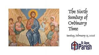The Sixth Sunday in Ordinary Time, 2-15-26, 8:30 AM