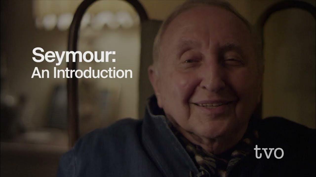 Seymour An Introduction Now on TVO Today Docs YouTube