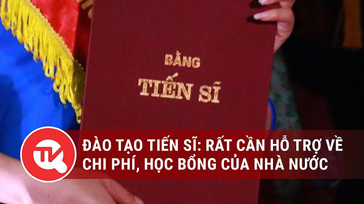 Học tiến sĩ mất bao nhiêu năm năm 2024