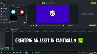 Creating an Asset in Camtasia 9