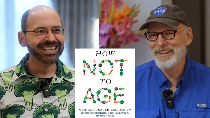 How Not To Age: The Longevity Book That Blew My Mind | Dr. Michael Greger