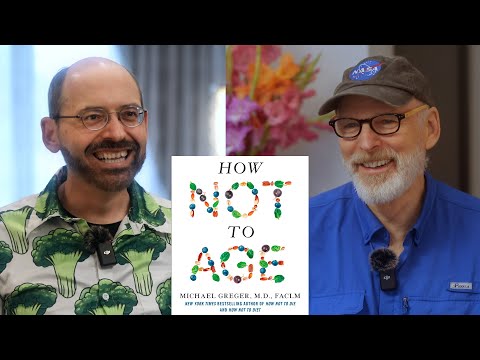 How Not To Age: The Longevity Book That Blew My Mind | Dr. Michael Greger