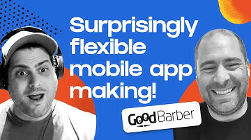 The no code app builder for Android and iOS (feat. Good Barber)