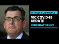 IN FULL: Victorian government announces further easing of restrictions | ABC News