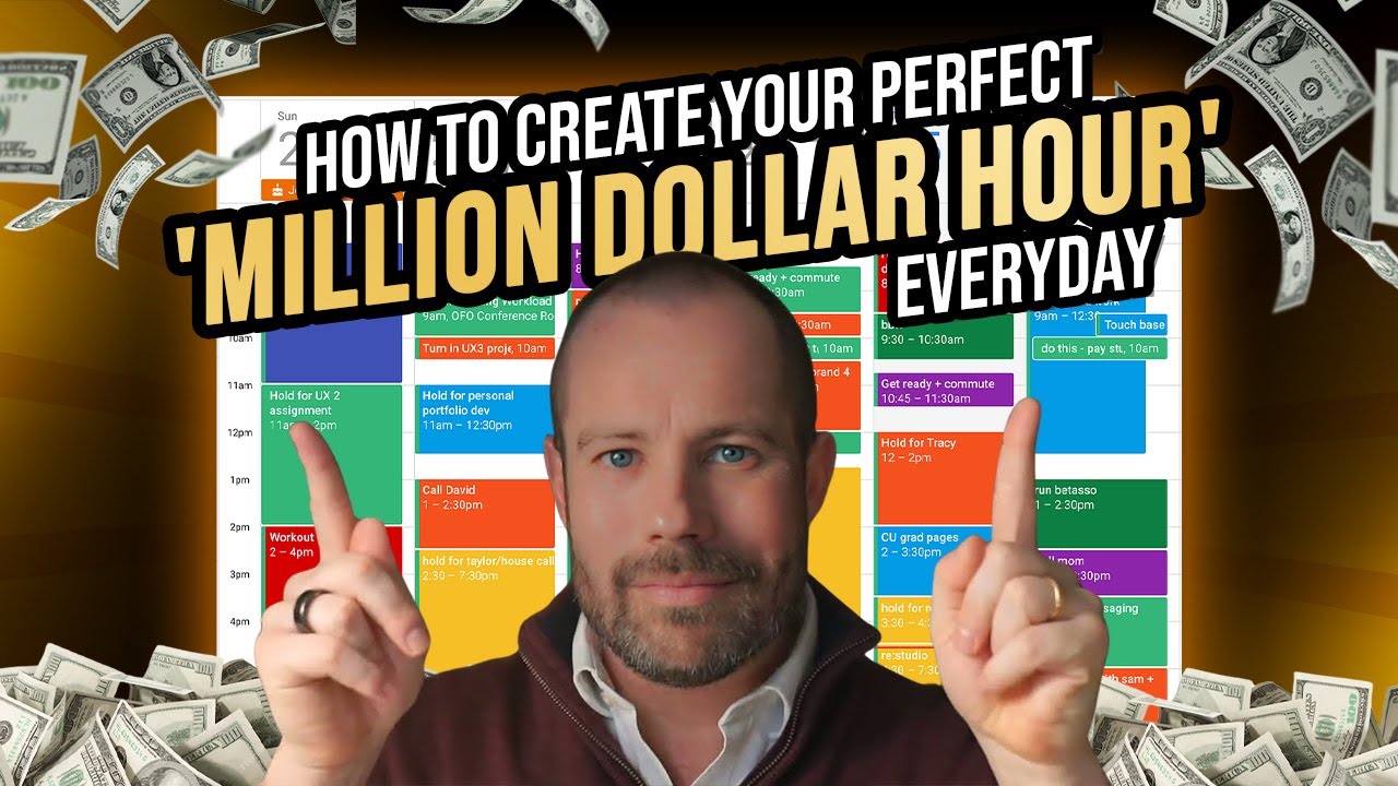 How To Create Your Perfect 'Million Dollar Hour' Everyday