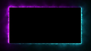 Neon Light Border | Frames Template Video | Glowing Frame Black Screen | Background Loop #frames