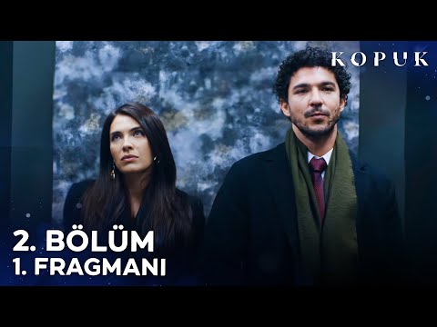 Kopuk 2. Bölüm 1. Fragmanı | \