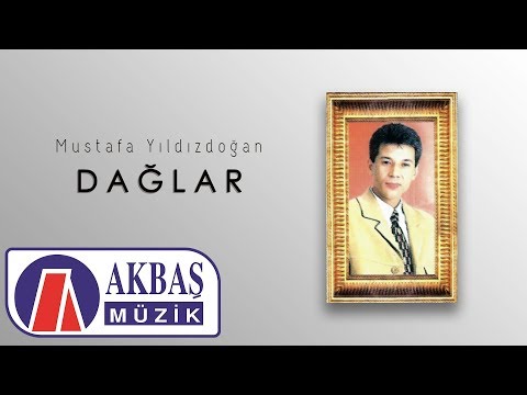 Mustafa Yıldızdoğan - Dağlar (Sevgi Yolları 2)