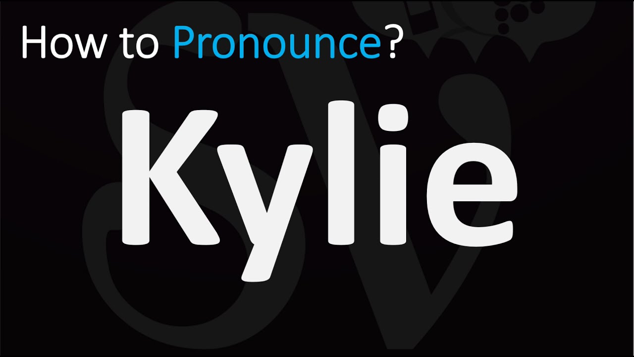 How to Pronounce Kylie? (CORRECTLY) - YouTube