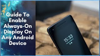 How To Use (ALWAYS ON AMOLED) Feature On Any Android Phone screenshot 5