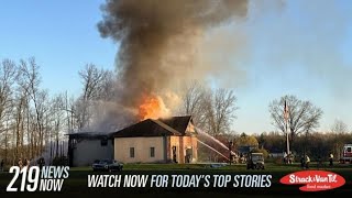 219 News Now: Fire Tears Through Porter County Home Monday Night