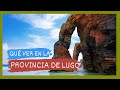 GUÍA COMPLETA ▶ Qué ver en LA PROVINCIA DE LUGO (ESPAÑA) 🇪🇸 🌏 Turismo y viajes GALICIA