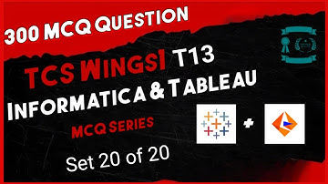 Wings1 T13 MCQ series Tableau and Informatica Set 20 #tcs #wings1 #t13 #tableau #mcq