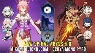 C0 Yae Kokomi Quickbloom and C0 Dehya Mono Pyro - Genshin Impact Abyss 4.0 - Floor 12 9 Stars