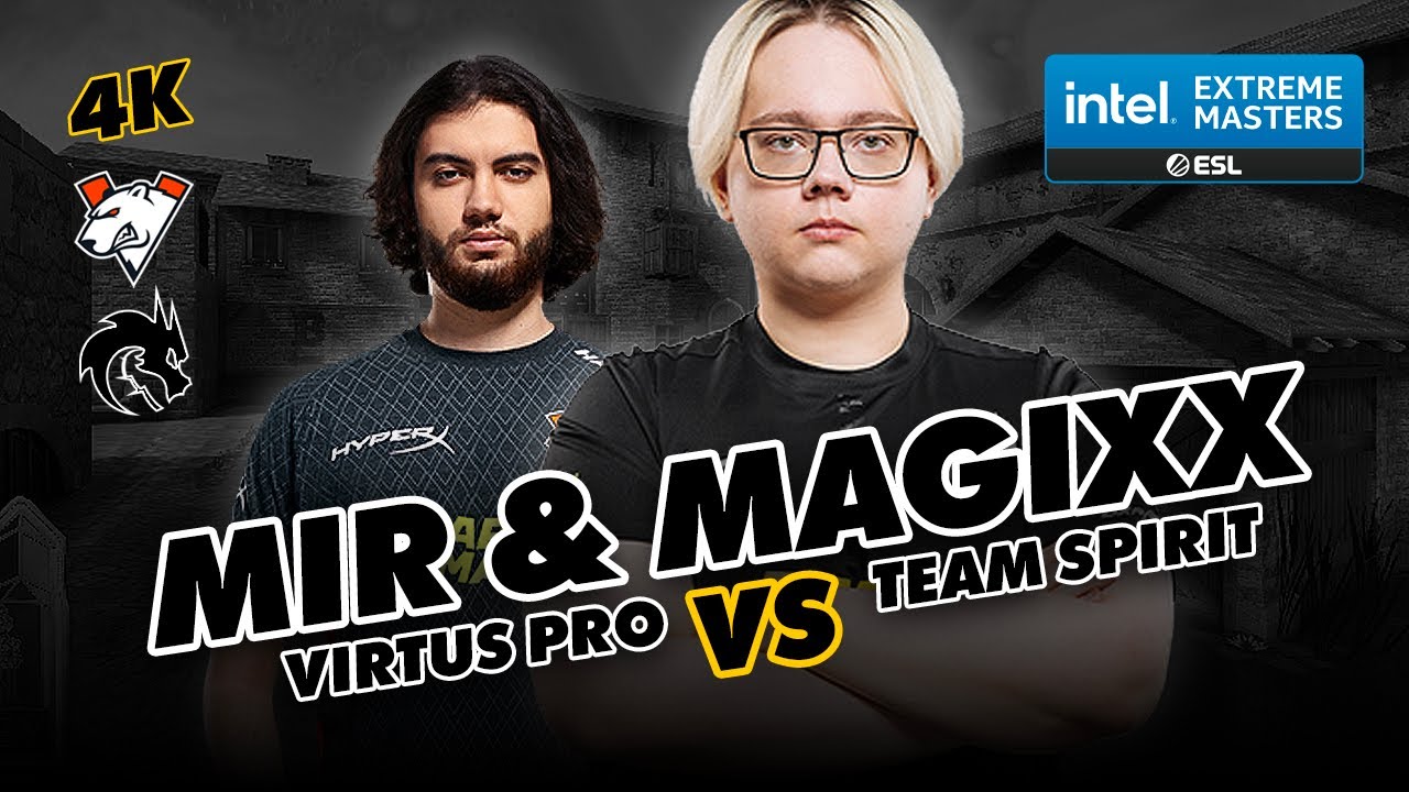 [RAW 4K] mir & magixx csgo | POV | VIRTUS PRO vs TEAM SPIRIT | IEM ...