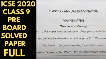 ICSE 2020 Class 9 Pre Boards Solved Paper  FULL/ Pre Boards Maths Paper Solved Fully.