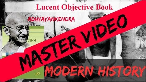 🔴Master video of Lucent objective Modern History. इतिहास Questions, Lucent Gk| Modern History|