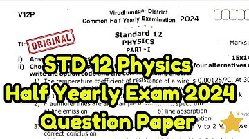 12th Physics Half Yearly Exam😄 Question Paper 2024 💯 | 12th Physics HalfYearly Question Original