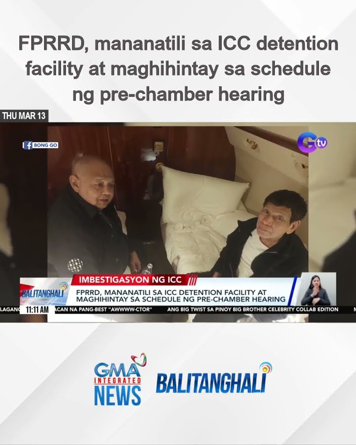 FPRRD, mananatili sa ICC detention facility at maghihintay sa schedule ng pre-... | Balitanghali