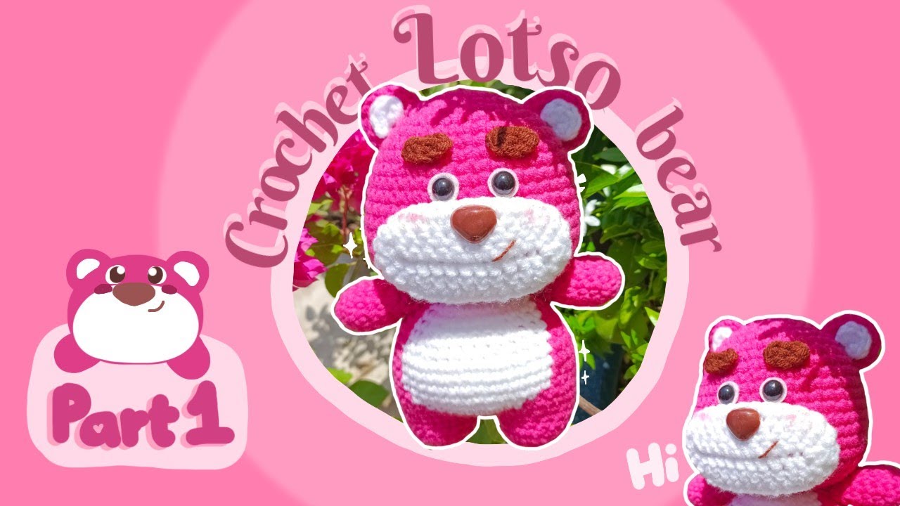 Crochet Lotso bear | Hướng dẫn móc gấu lotso 🐻 (P1) | Amigurumi tutorial