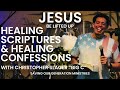 Jesus healing scriptures  healing confessions with christopher slager big c