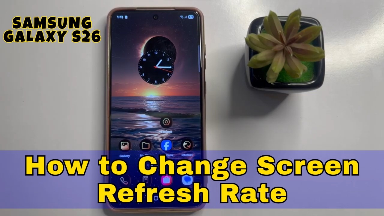 How to Change Screen Refresh Rate on Samsung Galaxy S26 - YouTube