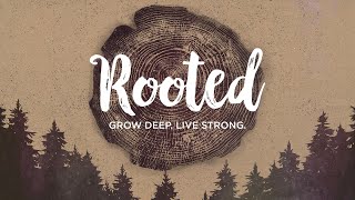 ROOTED - Week 1 (Message)