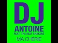 Dj Antoine - Ma Cherie [HQ]