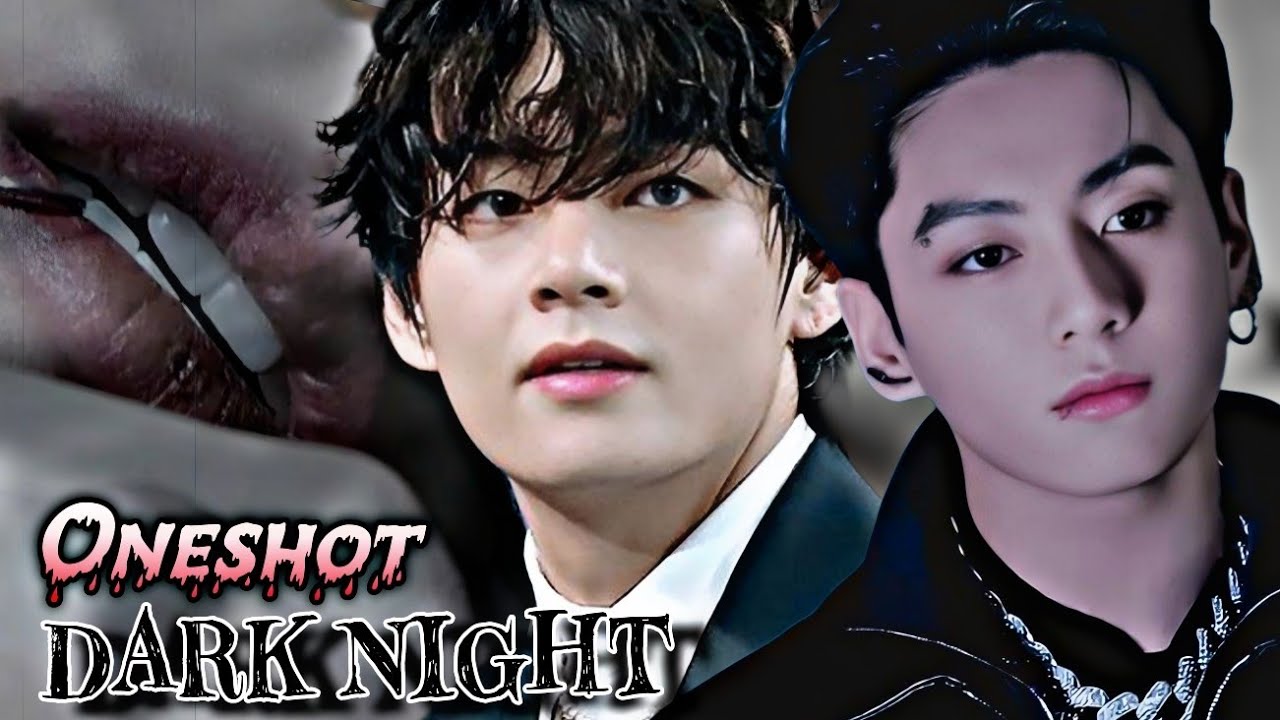 😈Dark night🌚🌚 //Oneshot// 🥵Taekook yoonmin Romantic funny story 🙈💗💗 #taekook #yoonmin