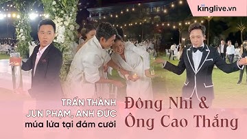 Trấn Thành, Jun Phạm, Anh Đức múa lửa tại đám cưới Đông Nhi - Ông Cao Thắng | Source: Tai Anh Nguyen