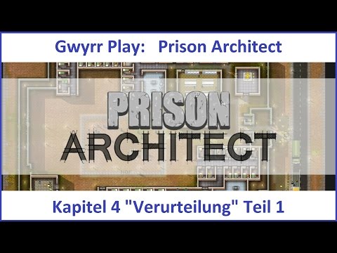 Prison Architect - Kapitel 4 