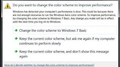 do you want to change the color scheme to improve performance windows 7 Md Rocky