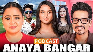 Anaya Bangar: Rise & Fall