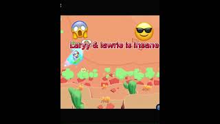 Larry & Lawrie Is Insane